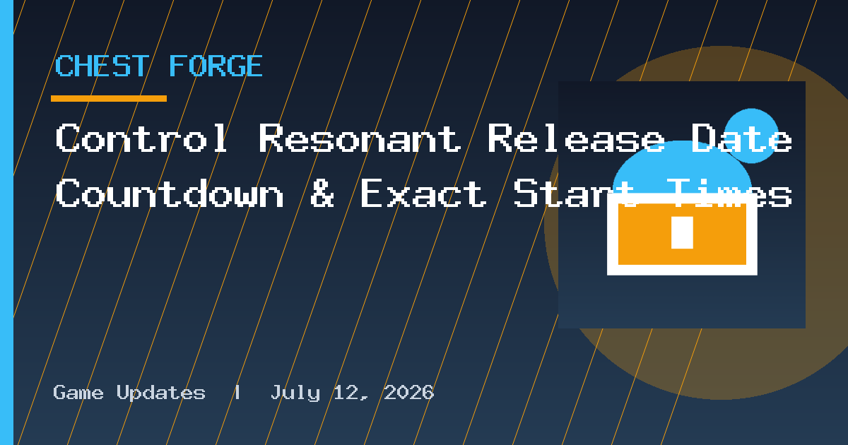 Control Resonant Release Date Countdown & Exact Start Times