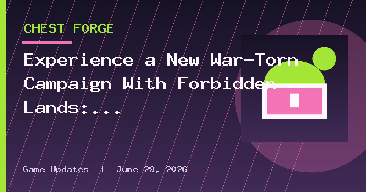 Experience a New War-Torn Campaign With Forbidden Lands: Alderland