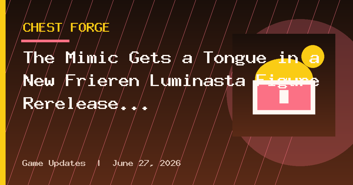 The Mimic Gets a Tongue in a New Frieren Luminasta Figure Rerelease